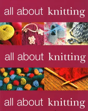 All About Knitting